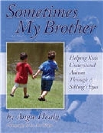 Sometimes My Brother, Angie Greenlaw - Paperback - 9781932565317