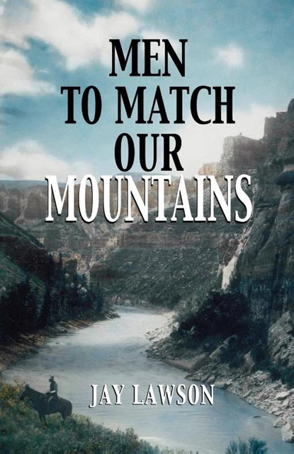 Men to Match Our Mountains, Jay Lawson - Paperback - 9781932636321