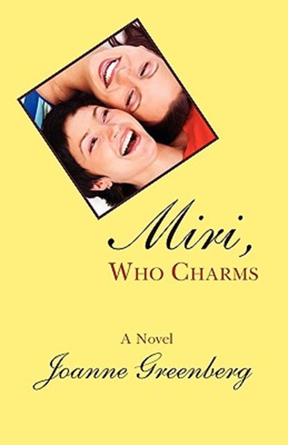 Miri, Who Charms, Joanne Greenberg - Paperback - 9781932727098