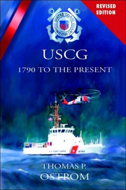 The United States Coast Guard, THOMAS,  P. OSTROM - Paperback - 9781932762655