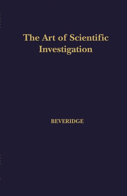 The Art of Scientific Investigation, W. Beveridge - Paperback - 9781932846058
