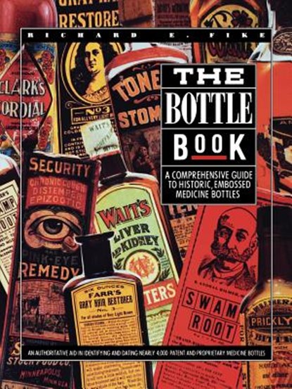 The Bottle Book, Richard Fike - Paperback - 9781932846157