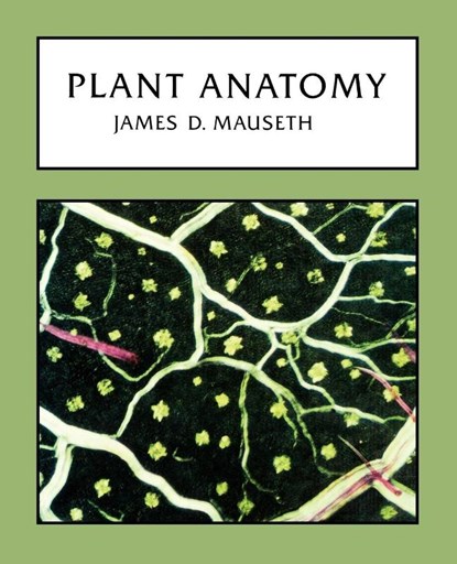Plant Anatomy, James D. Mauseth - Paperback - 9781932846171