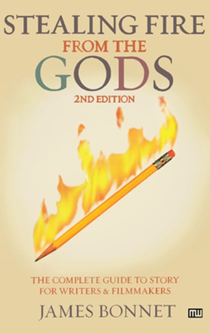 Stealing Fire from the Gods, James Bonnet - Paperback - 9781932907117