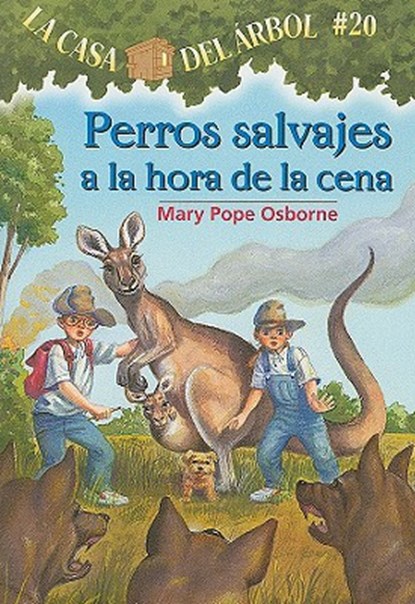 Perros Salvajes a la Hora de la Cena = Dingoes at Dinnertime, Mary Pope Osborne - Paperback - 9781933032504