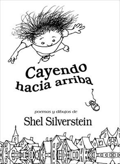 SPA-CAYENDO HACIA ARRIBA, Shel Silverstein - Gebonden - 9781933032801