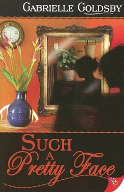 Such a Pretty Face, Gabrielle Goldsby - Paperback - 9781933110844