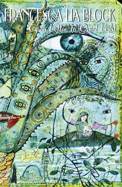 Open Letter to Quiet Light, Francesca Lia Block - Gebonden - 9781933149301