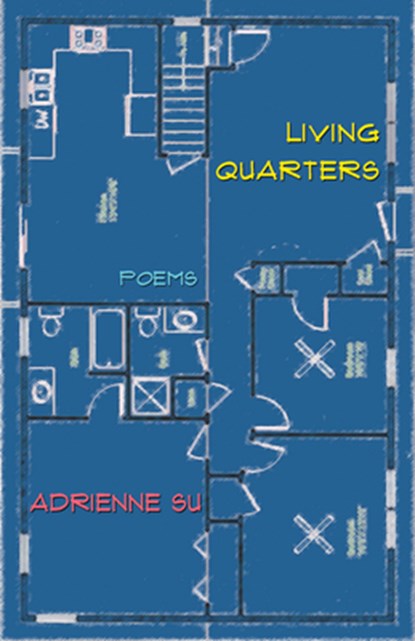 Living Quarters: Poems, Adrienne Su - Paperback - 9781933149899