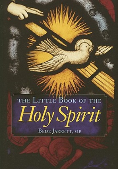 The Little Book of the Holy Spirit, Bede Jarrett - Paperback - 9781933184036