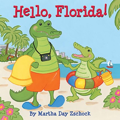 Hello, Florida!, Martha Day Zschock - Gebonden - 9781933212326