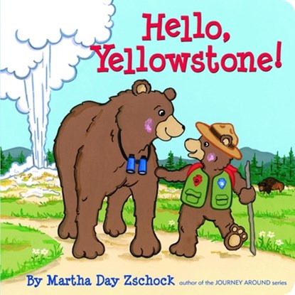 Hello, Yellowstone!, Martha Day Zschock - Gebonden - 9781933212616