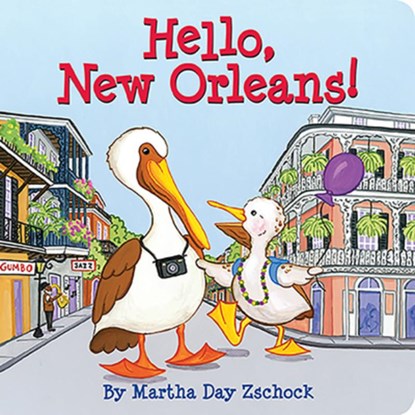 Hello, New Orleans!, Martha Day Zschock - Gebonden - 9781933212630
