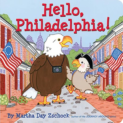 Hello, Philadelphia!, Martha Day Zschock - Gebonden - 9781933212647