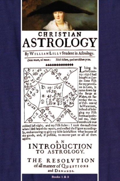 Christian Astrology, Books 1 & 2, William Lilly - Paperback - 9781933303024