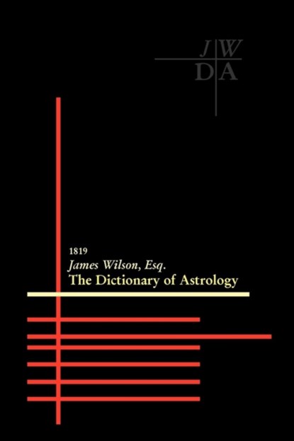 Dictionary of Astrology, James Wilson - Paperback - 9781933303185