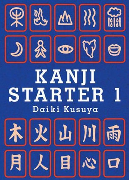 Kanji Starter 1, Daiki Kusuya - Paperback - 9781933330143