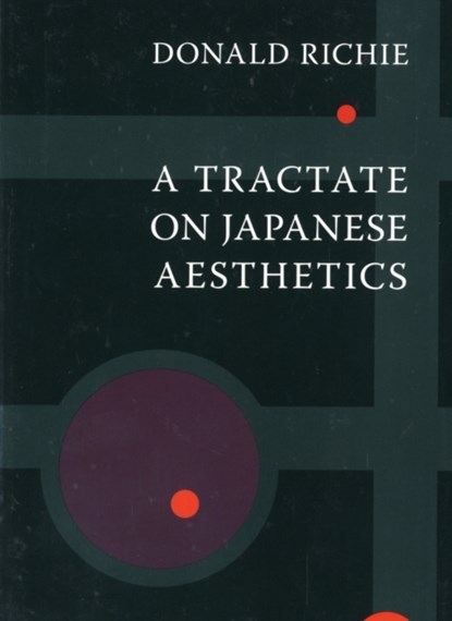 A Tractate on Japanese Aesthetics, RICHIE,  Donald - Paperback - 9781933330235