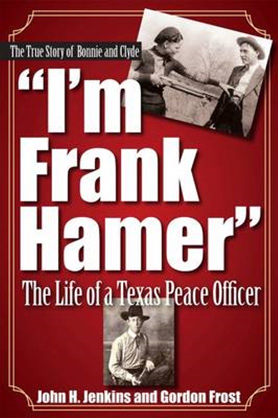 I'm Frank Hamer