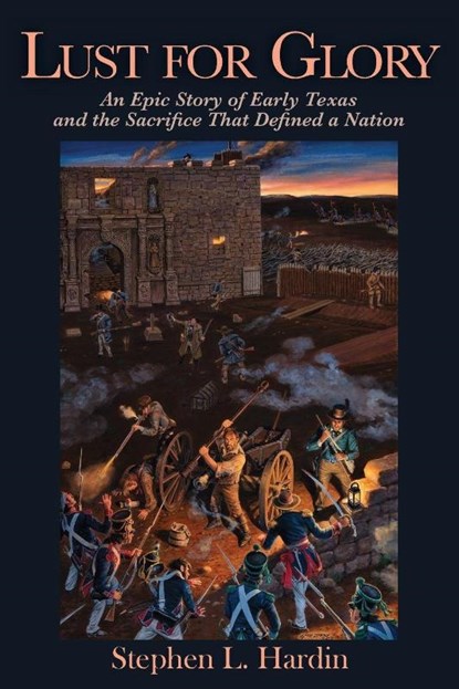 Lust for Glory, Stephen L. Hardin - Paperback - 9781933337753