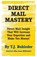 Direct Mail Mastery, T. J. Rohleder - Paperback - 9781933356785