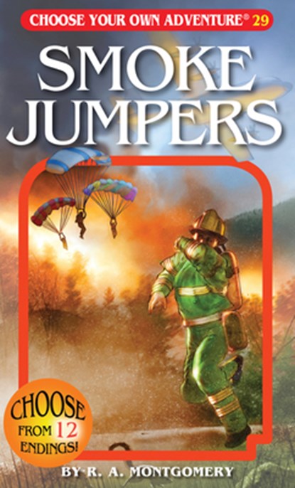 Smoke Jumpers, R. A. Montgomery - Paperback - 9781933390291