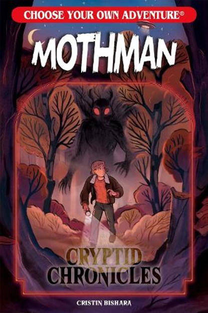 Choose Your Own Adventure Cryptid Chronicles: Mothman, Cristin Bishara - Paperback - 9781933390710