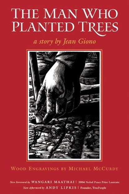 The Man Who Planted Trees, Jean Giono - Paperback - 9781933392813