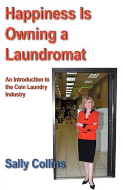 Happiness is Owning a Laundromat, Sally Collins - Paperback - 9781933435060