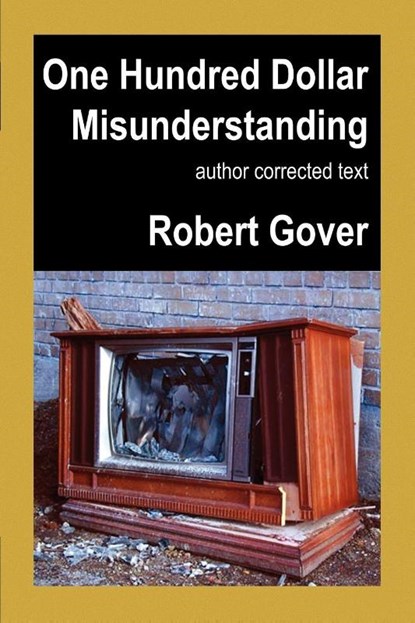 One Hundred Dollar Misunderstanding, Robert Gover - Paperback - 9781933435343