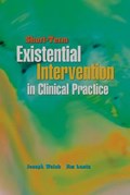Short-Term Existential Intervention in Clinical Practice | Joseph Walsh ; Jim Lantz | 
