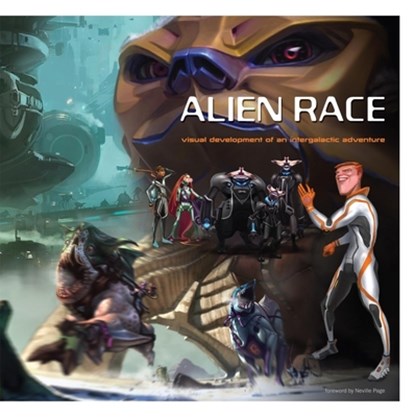 Alien Race: Visual Development of an Intergalactic Adventure, Peter Chan - Gebonden - 9781933492308