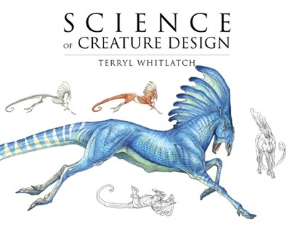 Science of Creature Design, Terryl Whitlatch - Paperback - 9781933492568