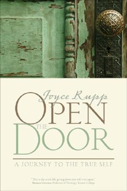 Open the Door: A Journey to the True Self, Joyce Rupp - Paperback - 9781933495149
