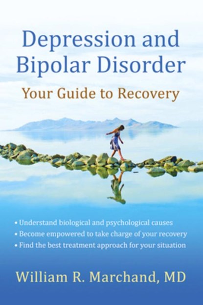 Depression and Bipolar Disorder, William R. Marchand - Paperback - 9781933503998