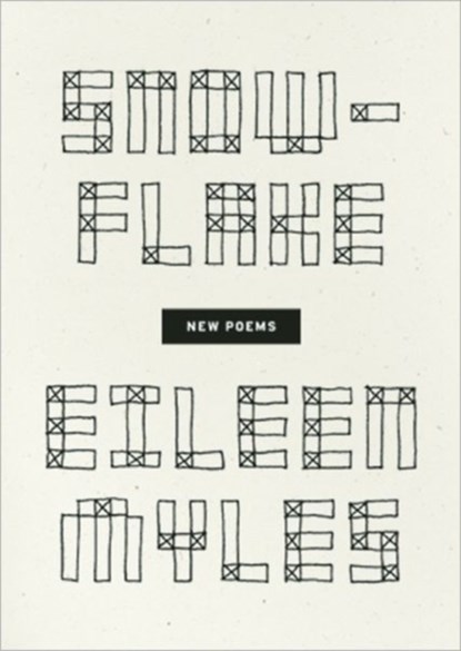 Snowflake / different streets, Eileen Myles - Paperback - 9781933517582