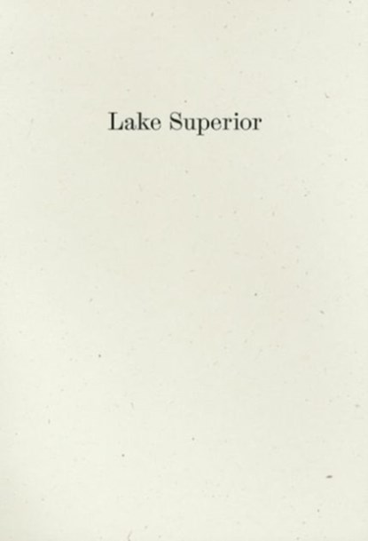 Lake Superior, Lorine Niedecker - Paperback - 9781933517667