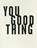 You Good Thing, WIER,  Dara - Paperback - 9781933517674