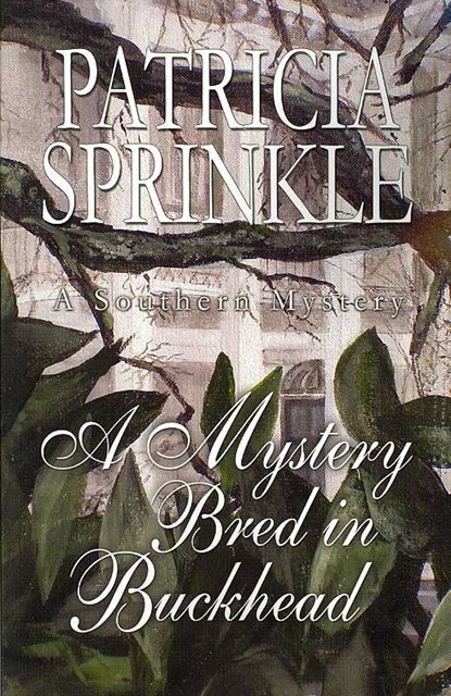 A Mystery Bred in Buckhead, Patricia Sprinkle - Paperback - 9781933523071