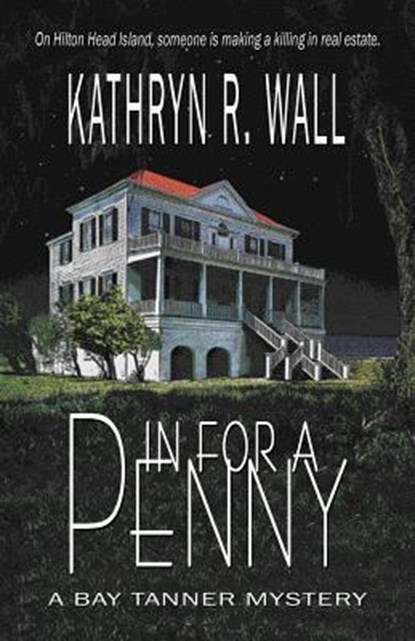 In For A Penny, WALL,  Kathryn R. - Paperback - 9781933523125