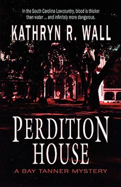 Perdition House, Kathryn R. Wall - Paperback - 9781933523163