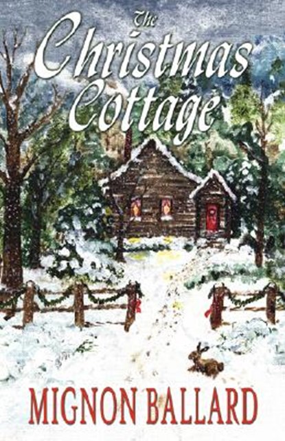 The Christmas Cottage, Mignon F. Ballard - Paperback - 9781933523224