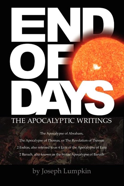 END OF DAYS - The Apocalyptic Writings, Joseph B. Lumpkin - Paperback - 9781933580388