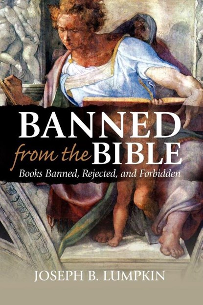 Banned From The Bible, Joseph B. Lumpkin - Paperback - 9781933580470