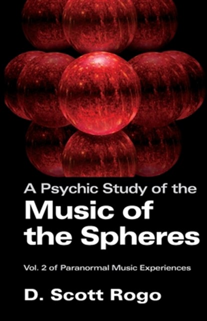A Psychic Study of the Music of the Spheres, D. Rogo - Paperback - 9781933665047