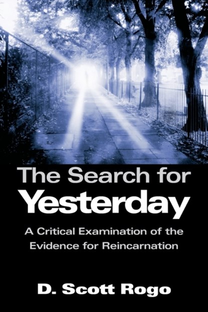 The Search for Yesterday, D. Rogo - Paperback - 9781933665078