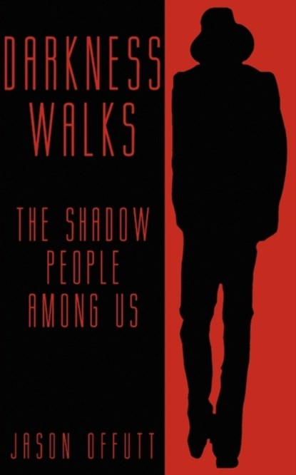 Darkness Walks, Jason Offutt - Paperback - 9781933665375