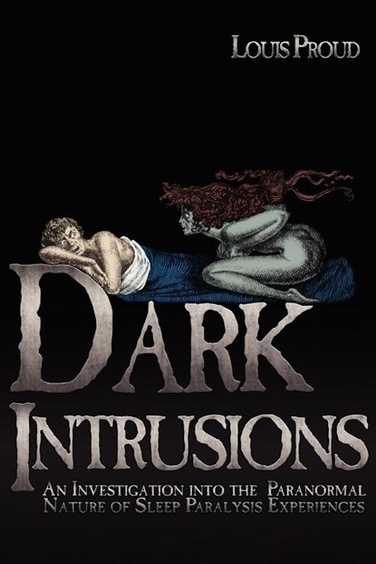 Dark Intrusions, Louis Proud - Paperback - 9781933665443