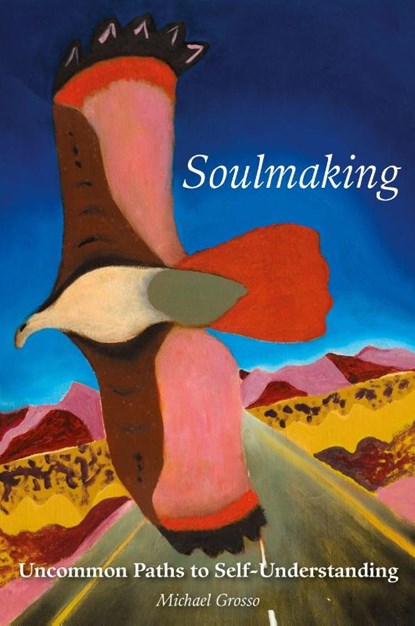 Soulmaking, Michael Grosso - Paperback - 9781933665986
