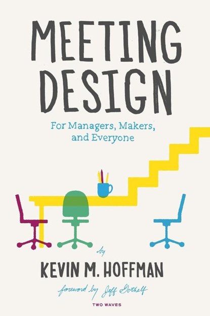 Meeting Design, Kevin M Hoffman - Paperback - 9781933820385
